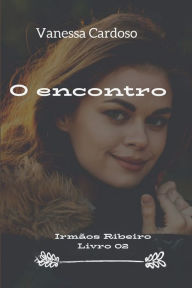 Title: O encontro, Author: Vanessa Cardoso