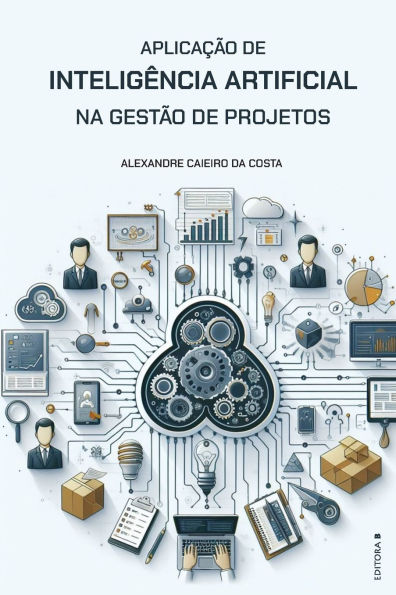 Aplicaï¿½ï¿½o de Inteligï¿½ncia Artificial na Gestï¿½o de Projetos
