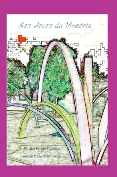 Nos Arcos Da Memï¿½ria