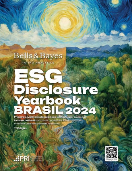 Bells & Bayes ESG Disclosure Yearbook Brasil 2024: Primeiras evidï¿½ncias das prï¿½ticas adotadas por empresas listadas no Brasil