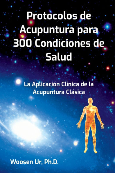 Protocolos De Acupuntura Para 300 Condiciones Salud