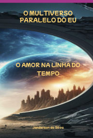 Title: O Amor Nas Linhas Do Tempo, Author: Janderson