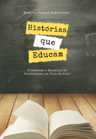 Title: Histórias Que Educam, Author: Marília Fogaça Armbruster