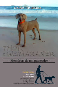 Title: Thor, O Weimaraner, Author: Daddo Moreira