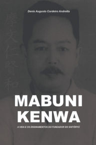 Title: Mabuni Kenwa, Author: Denis Augusto Cordeiro Andretta