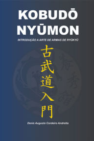 Title: KobudO NyUmon, Author: Denis Augusto Cordeiro Andretta