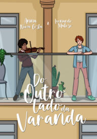 Title: Do Outro Lado Da Varanda, Author: Anna Nívea Costa; Leonardo Matoso