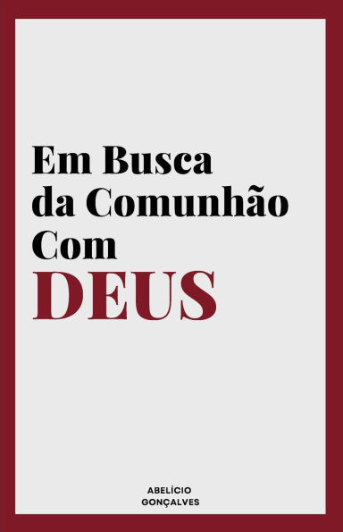 Em Busca da Comunhï¿½o com Deus