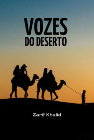 Title: Vozes Do Deserto, Author: Zarif Khalid
