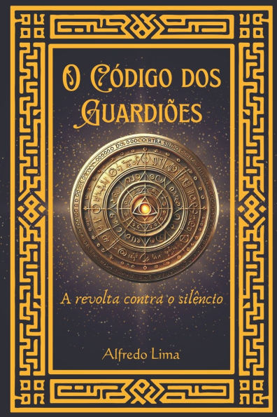 O Cï¿½digo dos Guardiï¿½es: a revolta contra o silï¿½ncio