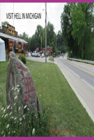 Title: Visit Hell In Michigan, Author: Theobaldo Veira Monteiro