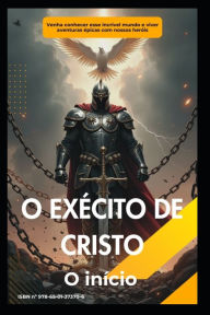 Title: O Exï¿½rcito de Cristo - O Inï¿½cio: Um Jovem chamado 