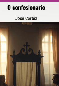 Title: O Confessionário, Author: José Cortéz