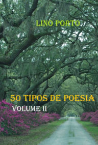 Title: 50 Tipos De Poesia, Author: Lino Porto