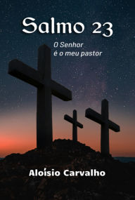 Title: Salmo 23, Author: Aloísio Carvalho