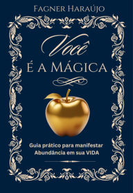 Title: Você É A Mágica, Author: Fagner Haraújo