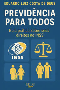 Title: Previdï¿½ncia para Todos: Guia prï¿½tico sobre seus direitos no INSS, Author: Aposentou Blog Previdenciïrio