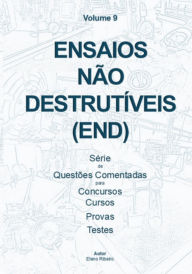 Title: Volume 9 - Ensaios Não Destrutivies (end), Author: Eleno Ribeiro De Souza
