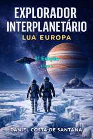 Title: Explorador Interplanetário, Author: Daniel Costa De Santana