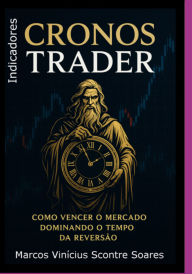 Title: Indicadores Cronos Trader, Author: Marcos Vinicius Scontre Soares