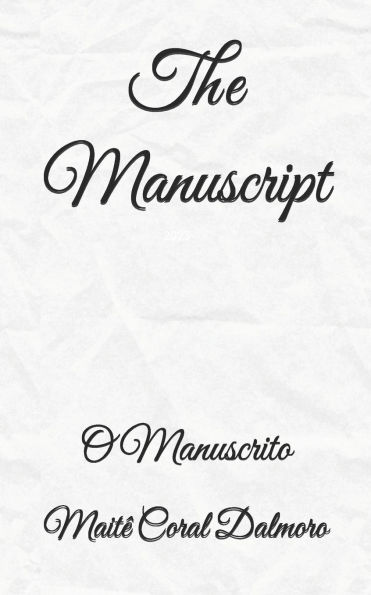 The Manuscript: O Manuscrito