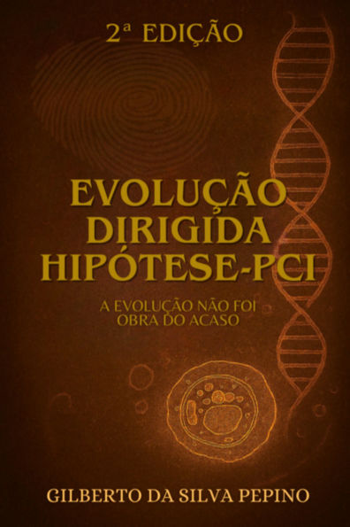 Evolução Dirigida - Hipótese Pci