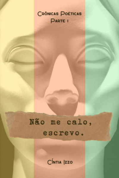 Não Me Calo, Escrevo.