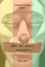 Não Me Calo, Escrevo.