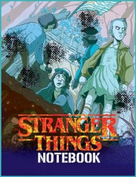 Title: Stranger Things Notebook: A Ruled-Paper Notebook for Journaling, Drawing, Coloring, and More, Author: David D. Nichols
