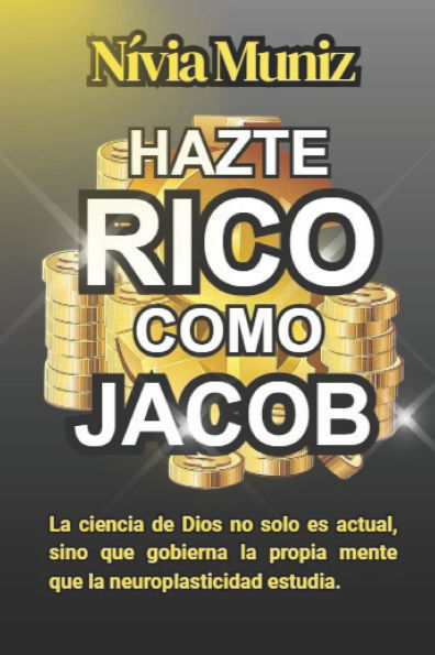 Hazte Rico Como Jacob: La ciencia de Dios no solo es actual, sino que gobierna la propia mente que la neuroplasticidad estudia.