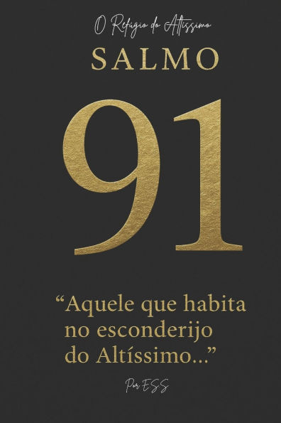 Salmo 91: O RefÃ¯Â¿Â½gio do AltÃ¯Â¿Â½ssimo