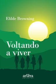 Title: Voltando a Viver, Author: Elilde Browning