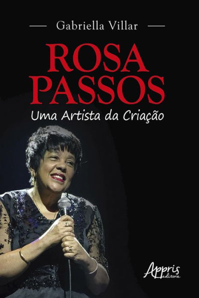 Rosa Passos: Uma Artista da Criação