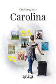 Title: Carolina, Author: Cris Casagrande