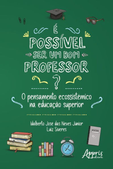 É Possível ser um Bom Professor? O Pensamento Ecossistêmico na Educação Superior