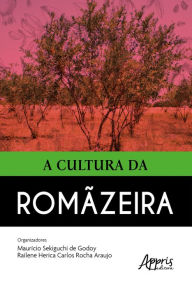 Title: A Cultura da Romãzeira, Author: Maurício Sekiguchi de Godoy