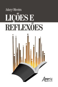 Title: Lições e Reflexões, Author: Adary Oliveira