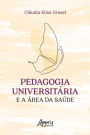 Pedagogia Universitária e a Área da Saúde