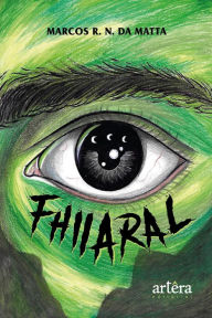 Title: Fhiiaral, Author: Marcos R. N da Matta