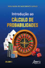 Introdução ao cálculo de probabilidades : volume I