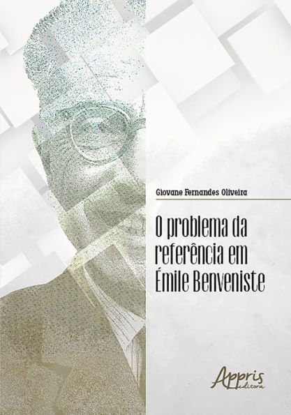 O Problema da Referência em Émile Benveniste