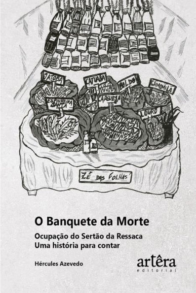 O banquete da morte ocupação do Sertão da Ressaca uma história para contar