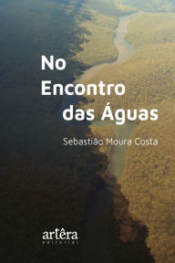 Title: No encontro das águas, Author: Sebastião Moura Costa