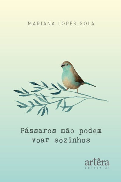 Pássaros não podem voar sozinhos