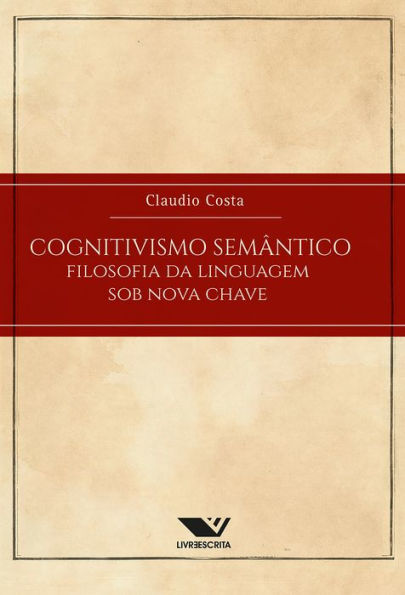 Cognitivismo Semântico: Filosofia Da Linguagem Sob Nova Chave