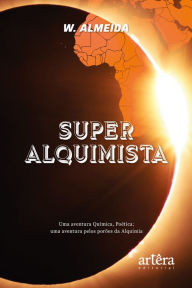 Title: SUPER ALQUIMISTA, Author: Wagner de Almeida da Silva