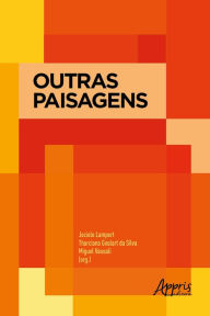 Title: Outras Paisagens, Author: Jociele Lampert