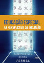 Educação Especial na Perspectiva da Inclusão