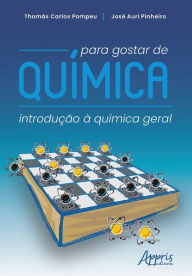 Title: Para Gostar de Química: Introdução à Química Geral, Author: Thomás Carlos Pompeu