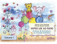 Title: Vamos Ler ao Piano: Volume 1: Práticas de Pré-Leitura na Iniciação Pianística, Author: Patrícia Furst Santiago
